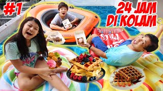 24 JAM MAKAN DI DALAM KOLAM RENANG DEPAN RUMAH  Part 1  Vlog amp Drama Lucu  CnX Adventurers [upl. by Otreblif]