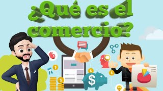 ¿Qué es el comercio [upl. by Lenna]