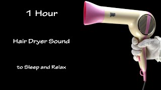 Relaxing Hair Dryer Sound 154  Visual ASMR  1 Hour White Noise to Sleep [upl. by Akkeber934]