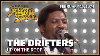 Up On The Roof  The Drifters  The Midnight Special [upl. by Zilevi501]