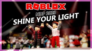 Roblox Singapore NDP 2023  Shine Your Light Music Video [upl. by Yretsym]