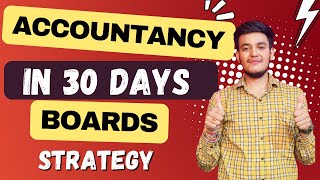 How to cover complete 12th ACCOUNTANCY in 30 DAYS for BOARD exams strategy of preparation [upl. by Asim]