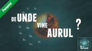 De Unde Vine Aurul [upl. by Moffit]