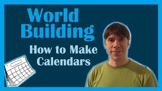 World Building for Writing  How to Make a Fictional Calendar [upl. by Glenna]