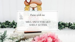 Craft With Me Mrs Sweetheart Shelf Sitter Craft for Valentines Day [upl. by Rivalee674]