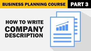 How to Write Company Description for your Business Plan [upl. by Nala]