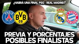 REAL MADRID vs BAYERN MUNICH Y PSG vs BORUSSIA DORTMUND ¿QUIÉN PASARÁ A LA FINAL [upl. by Ainezey575]