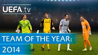 Goalkeepers UEFAcom users Team Of The Year 2014 [upl. by Eigram]