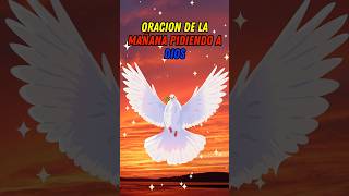 🔴 Oración Poderosa de la Mañana 🙏  Comienza tu Día con la Bendición de Dios [upl. by Nahtal]