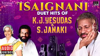 Isaignani Duet Hits of K J Yesudas amp S Janaki  Maestro Ilaiyaraaja  Evergreen Song of 80s amp 90s [upl. by Leverick]