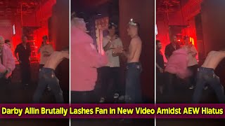 Darby Allin Brutally Lashes Fan in New Video Amidst AEW Hiatus [upl. by Eittocs]