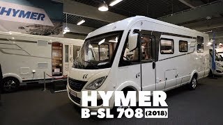 Hymer BSL 708 2018 [upl. by Urquhart]