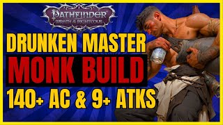 PF WotR  DRUNKEN MASTER Monk Build 140 AC amp 9 PUNCHESRound  The CHAOTIC Monk [upl. by Ical]