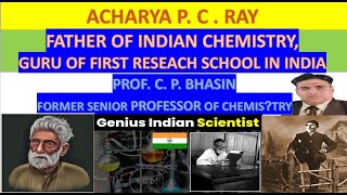 FATHER OF INDIAN CHEMISTRY GURU OF FIRST RESEARCH SCHOOL IN INDIA ACHARYA P C RAY [upl. by Aiello]