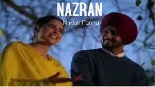 Nazran  Nirvair Pannu l latest Punjabi song 2024 [upl. by Bozovich215]