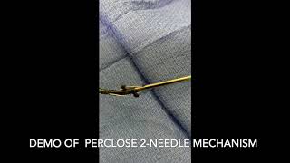 Perclose 2 needle mech [upl. by Carrelli844]