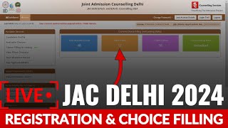 jac delhi counselling 2024 step by step registration and choice filling 🔥 live  jac delhi 2024 [upl. by Martinson]