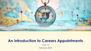 Yr12 Launch of Careers Appointments Feb24 [upl. by Naesed]