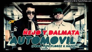 AUTOMOVIL  ÑEJO FT DALMATA DJ PULPITO [upl. by Eudora]