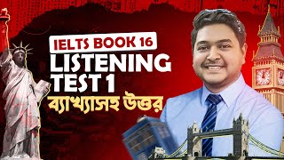 Cambridge IELTS Book 16 Solution  Listening Test 1  ব্যাখাসহ উত্তর  IELTS Preparation [upl. by Asilak483]