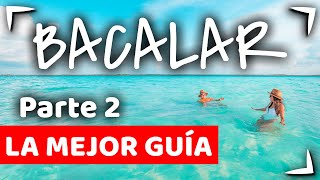 QUE HACER EN BACALAR 🔴GUIA PARTE 2 ► BACALAR BARATO ✅XUL HA Cocalitos LOS RAPIDOS y mas [upl. by Gaige597]