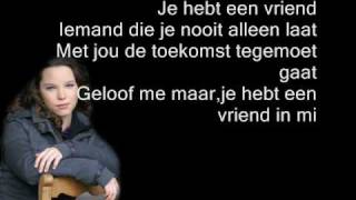 Tess Gaerthe  Je hebt een vriend lyrics [upl. by Rhoades]