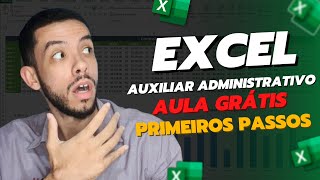 EXCEL para AUXILIAR ADMINISTRATIVO e INICIANTES Visão geral e primeiros atalhos [upl. by Attaynik]