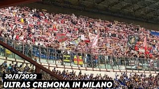 ULTRAS CREMONA IN MILANO  Intermilan vs Cremonese 3082022 [upl. by Joh]