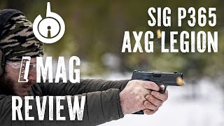 One Mag Review  Sig P365 AXG Legion [upl. by Aylward600]