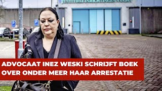 Advocaat Inez Weski brengt boek uit over arrestatie en tijd in gevangenis [upl. by Elurd242]