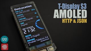 ESP32 and GeoLocation API TDisplay S3 AMOLED [upl. by Lessirg345]