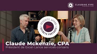 Coût de revient le coeur de la stratégie de croissance avec Claude Mckenzie dExcel Lance Service [upl. by Caitrin]