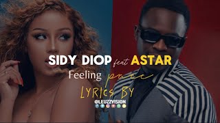 Sidy Diop feat Astar  Feeling Pacc  Lyrics [upl. by Nibaj610]