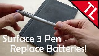 Surface 3 Pen How To Replace Batteries [upl. by Bert]