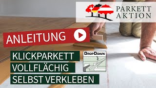 DIY DropDown Klickparkett vollständig verkleben Landhausdielen selber verkleben [upl. by Oinota]