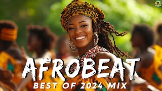 AFROBEATS MIX 2024 🔥 AMAPIANO MIX 2024  BEST OF NAIJA AFROBEAT VIDEO MIX  Burna Boy Ayra Starr [upl. by Esenahs69]