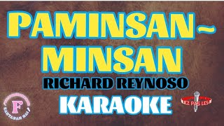 PAMINSANMINSANRICHARD REYNOSOKARAOKE [upl. by Nolyaw]