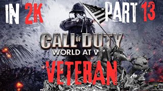 World at War on VETERAN difficulty Part 13 Breaking Point 1440p 60FPS [upl. by Demakis]