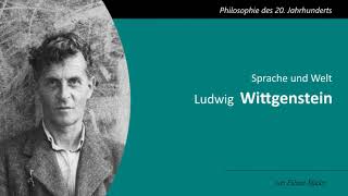 Ludwig Wittgenstein  Sprache und Welt [upl. by Dranoc104]