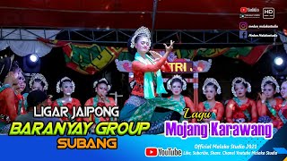 MOJANG KARAWANG Ligar Jaipong BARANYAY GROUP SUBANG TERBARU [upl. by Schmidt]