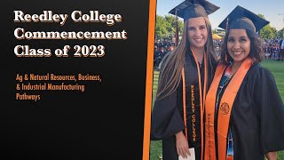 REEDLEY COLLEGE COMMENCEMENT – CLASS OF 2023 [upl. by Strickler]