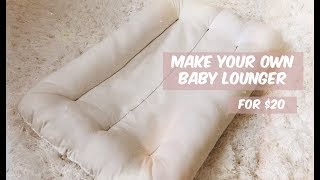 DIY BABY LOUNGER SEWING TUTORIAL [upl. by Enortna]