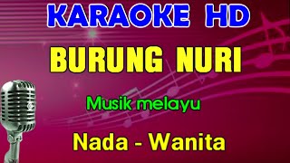 BURUNG NURI  KARAOKE NADA WANITA [upl. by Janeta708]