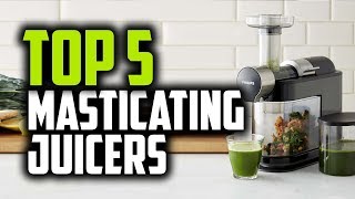 Best Masticating Juicers in 2018  Which Is The Best Masticating Juicer [upl. by Richter580]