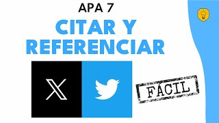 Cómo citar y referenciar X  Twitter FÁCIL con normas APA 7  Investigar es fácil 😎 [upl. by Ennyleuqcaj]