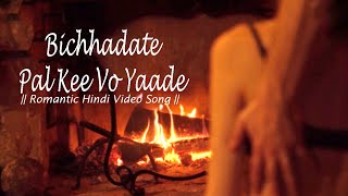 Romantic Hindi Video Song  Bichhadate Pal Kee Vo Yaade  Beautiful Love Mashup Video  MDTRP Videos [upl. by Ladd]