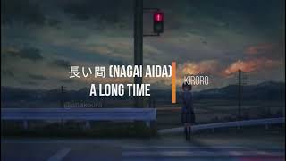 Kiroro  Nagai Aida A Long Time Kanji Romaji English Lyrics [upl. by Telfer391]