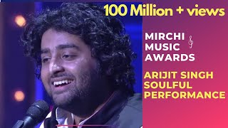 Arijit Singh with his soulful performance  6th Royal Stag Mirchi Music Awards  Radio Mirchi [upl. by Mayhew]