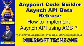 Anypoint Code Builder  Asynch API Beta Release FeaturesACB mulesoft acbvsanypointstudio [upl. by Ainoek747]