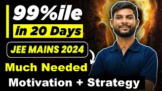 JEE 2024 99 Percentile in 20 days  eSaral JEE Mains 2024 Strategy  IIT Motivation 🔥 [upl. by Carol-Jean43]